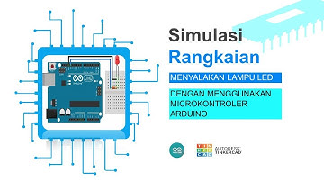 Cara mudah membuat simulasi program menyalakan lampu LED dengan menggunakan microkontroler Arduino