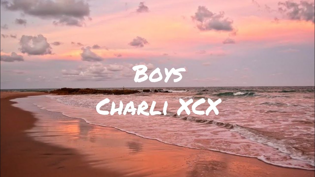 Boys / Charli XCX lyrics YouTube