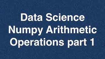 58 Data Science Numpy Arithmetic Operations part 1 | Online Training Download app from below link