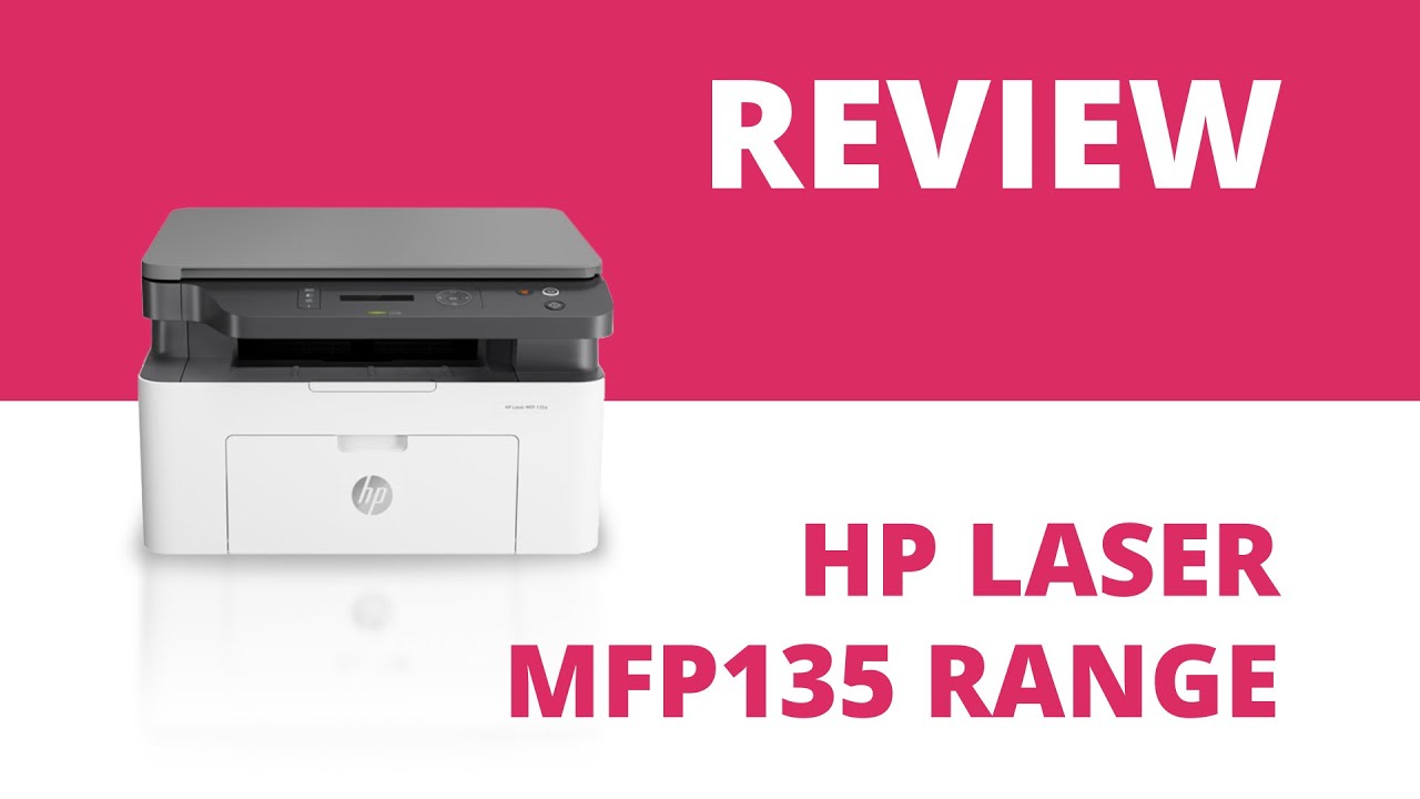 HP Laser MFP 135 A4 Mono Multifunction Printer Range - YouTube