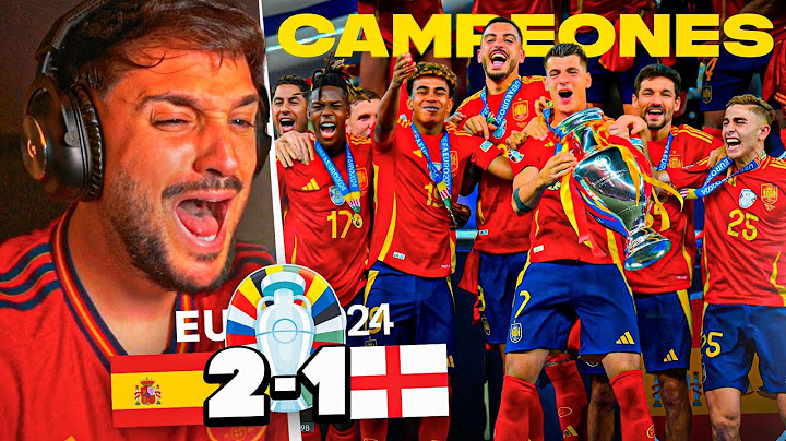 REACCIONANDO a ESPAÑA 2-1 INGLATERRA en la FINAL de la EURO 2024 *CAMPEONES DE EUROPA*