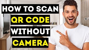 How To Scan QR Code On PC / Laptop Without Camera - Scan QR Codes without Webcam! - Full Guide