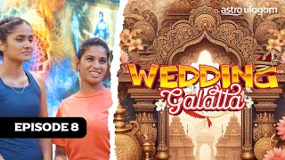 Wedding Galatta I Episode 8 [Preview]