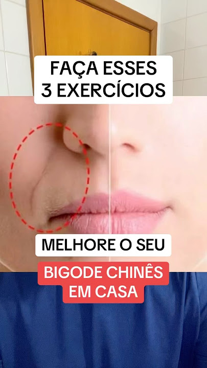 Exercícios faciais para acabar com o bigode chinês