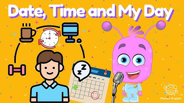 Date, Time and Sequencing Events in a Day | Sing Along Song