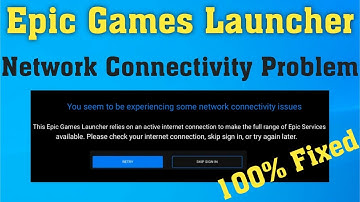 How To Fix The Epic Games Launcher || You Seem To Be Experiencing Some Network Connectivity Issues