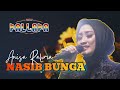 ANISA RAHMA • NASIB BUNGA •PALLAPA