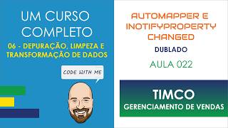 Aula 022 - Automapper e INotifyPropertyChanged - DUBLADO