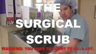 HOW TO WASH YOUR HANDS FOR SURGERY!