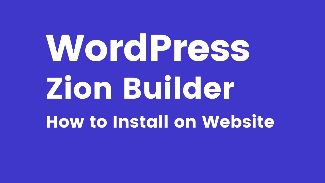 Zion Builder - How to Install Zion Builder on WordPress - YouTube
