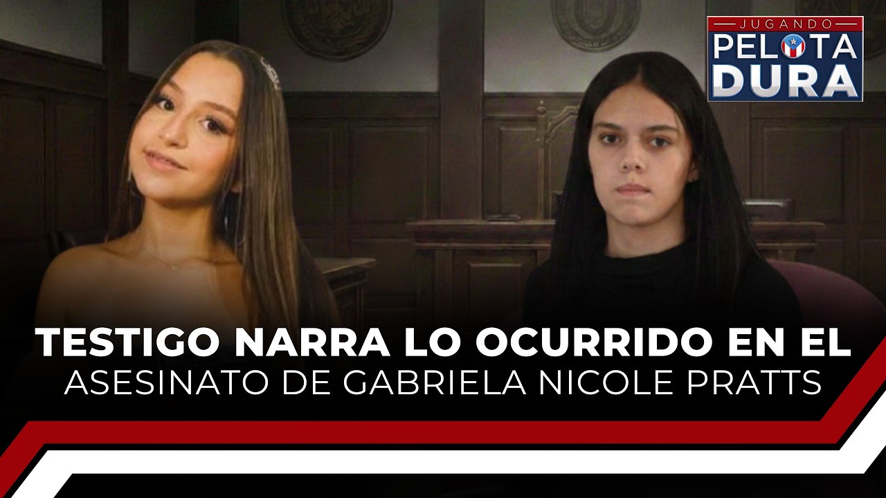 Testigo narra lo ocurrido en elasesinato de Gabriela Nicole Pratts