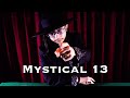 Mystical 13