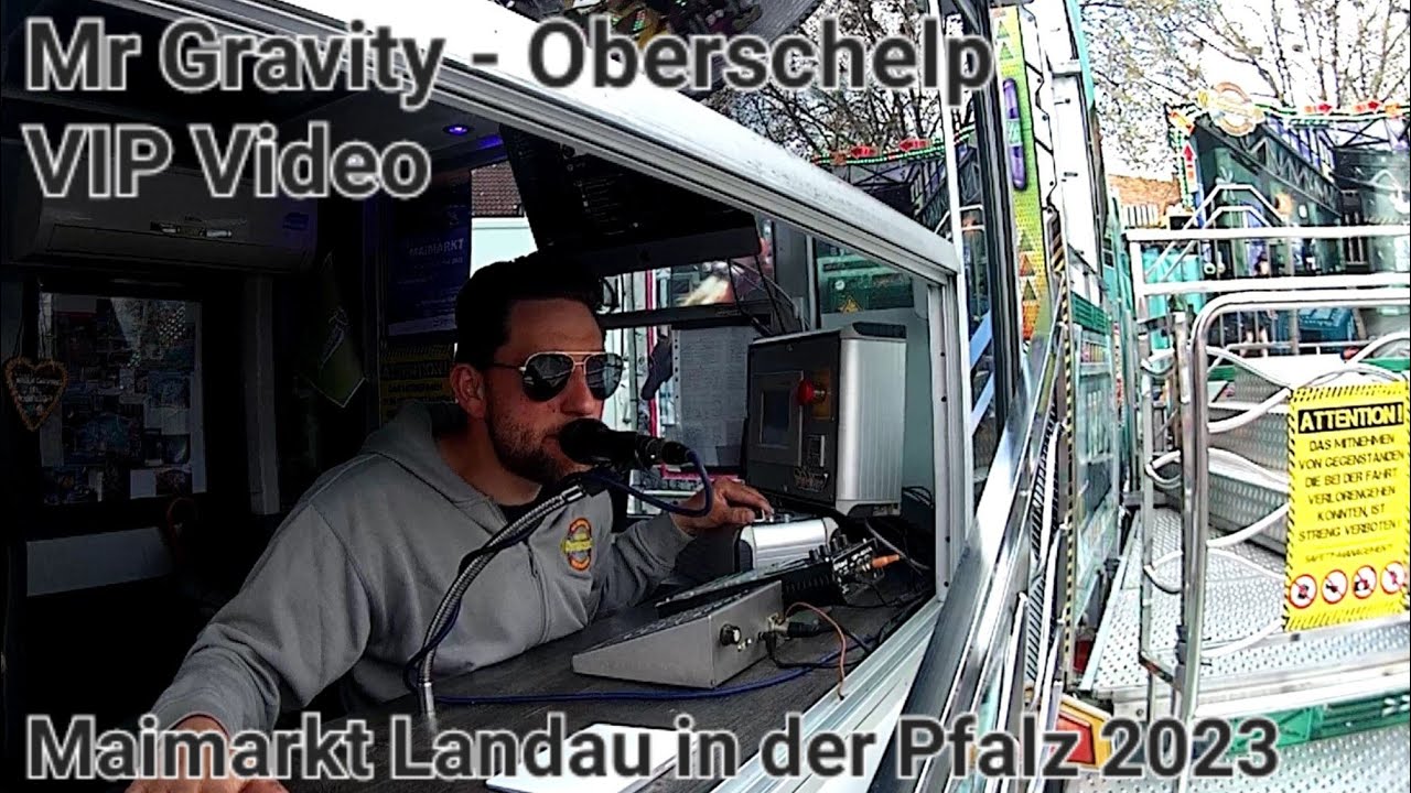 Mr Gravity - Oberschelp ( VIP Video ) [ Maimarkt Landau in der Pfalz 2023 ]