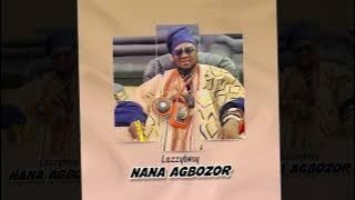 Lazzybwoy - Nana Agbozor