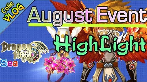 August Event HighLight - Dragon Nest SEA