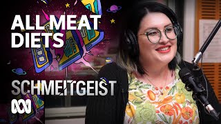 Nutritionist warns carnivore diet may be harmful long-term 🍖🥓 | Schmeitgeist Podcast | ABC Australia