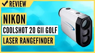 Nikon Coolshot 20 GII Golf Laser Rangefinder Review
