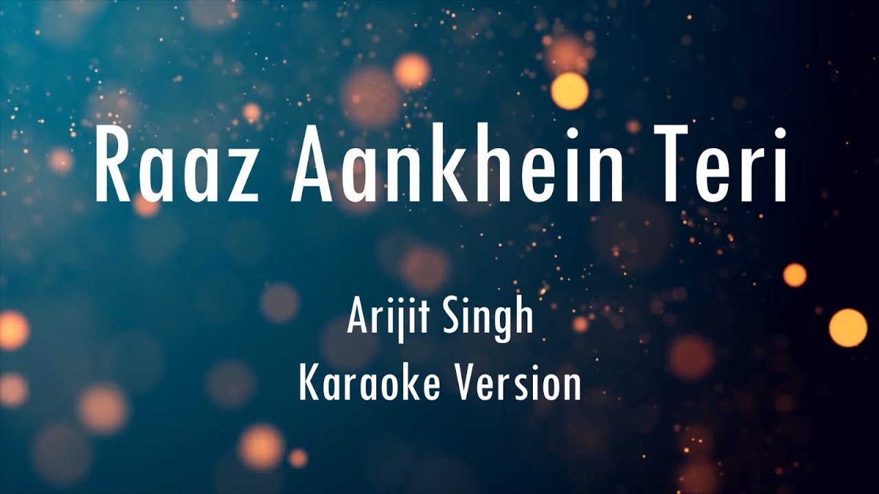 Raaz Aankhein Teri  Raaz Reboot  Arijit Singh  Karaoke With Lyrics  Only Guitra Chords