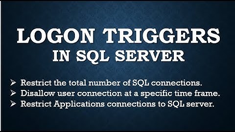 Logon Triggers - SQL Server