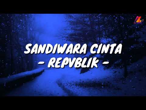 Sandiwara Cinta - Repvblik (Lirik with English translation)