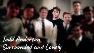 Todd Anderson - Surrounded and Lonely | Dead Poets Society