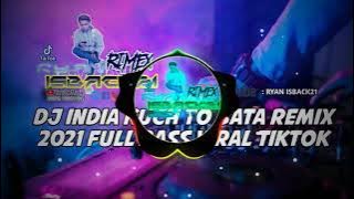 Dj India Kuch To Bata terbaru 2021 Viral!!! Tik Tok