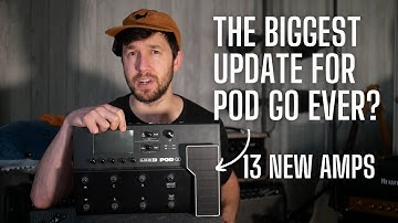 The Biggest Pod Go Update EVER - Firmware 2.5 - Super Reverb, Bassman, Bogner Ecstasy and loads more