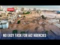 Libya floods: No easy task for aid agencies