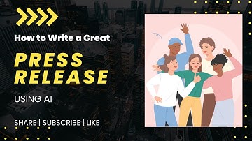 How to Write a Great Press Release using AI