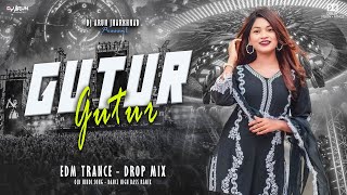 Gutur Gutur  Old Hindi Dj Song  Edm Trance Drop Mix  Dj Arun Jharkhand