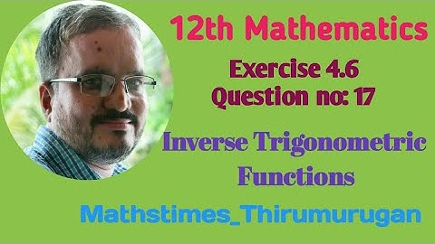 12th/Maths/EX-4.6/Q.no-17/Inverse Trigonometric Functions/Chapter-4