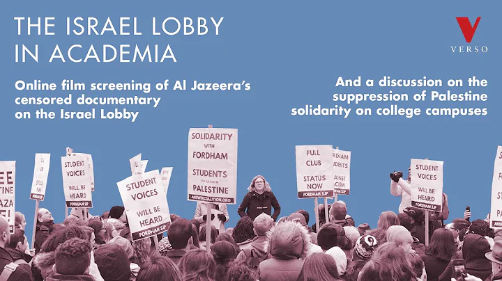 The Israel Lobby in Academia: Film screening and p...