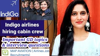 Indigo airlines hiring cabin crew in Hyderabad, Bengalore & Mumbai | Cabin crew interview questions