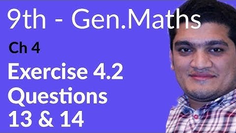 9th Class General Math, Ch 4, lec 9, Exercise 4.2 Question no 13 & 14-Matric part 1 Gen Math