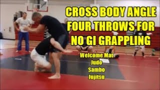 FOUR CROSS BODY ANGLE THROWS FOR NO GI GRAPPLING