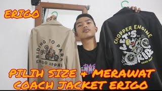TIPS MEMILIH SIZE DAN MERAWAT COACH JACKET ERIGO KALIAN SUPAYA PAS|AWET,LAKUKAN INI❗