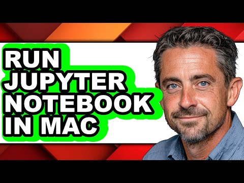 How to Run Jupyter Notebook in Mac - Full Guide