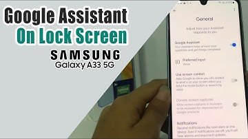 How To Use Google Assistant On Lock Screen Samsung A33 5G