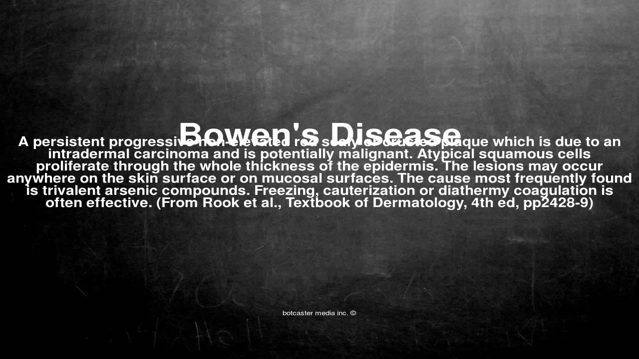 Medical vocabulary What does Bowen's Disease mean YouTube