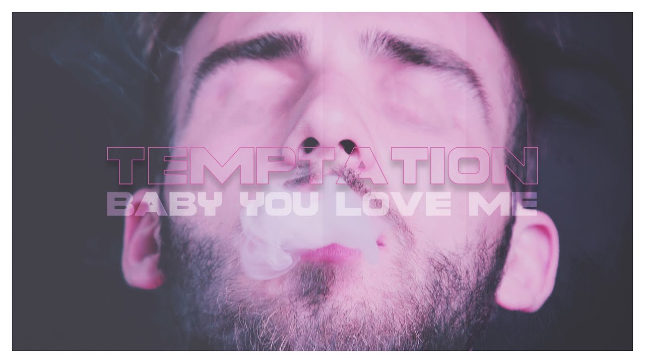 TEMPTATION  -  BABY YOU LOVE ME (VISUALIZER) BYLM