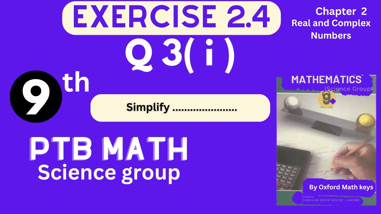 9th class Math Chapter 2 Exercise 2.4Q3(i) || Real and Complex Numbers ...