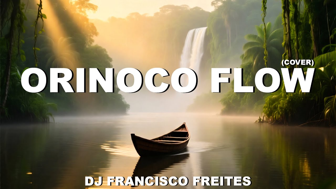 Watch Orinoco Flow (Cover) - Dj Francisco Freites on YouTube Watch Orinoco Flow (Cover) - Dj Francisco Freites on YouTube
