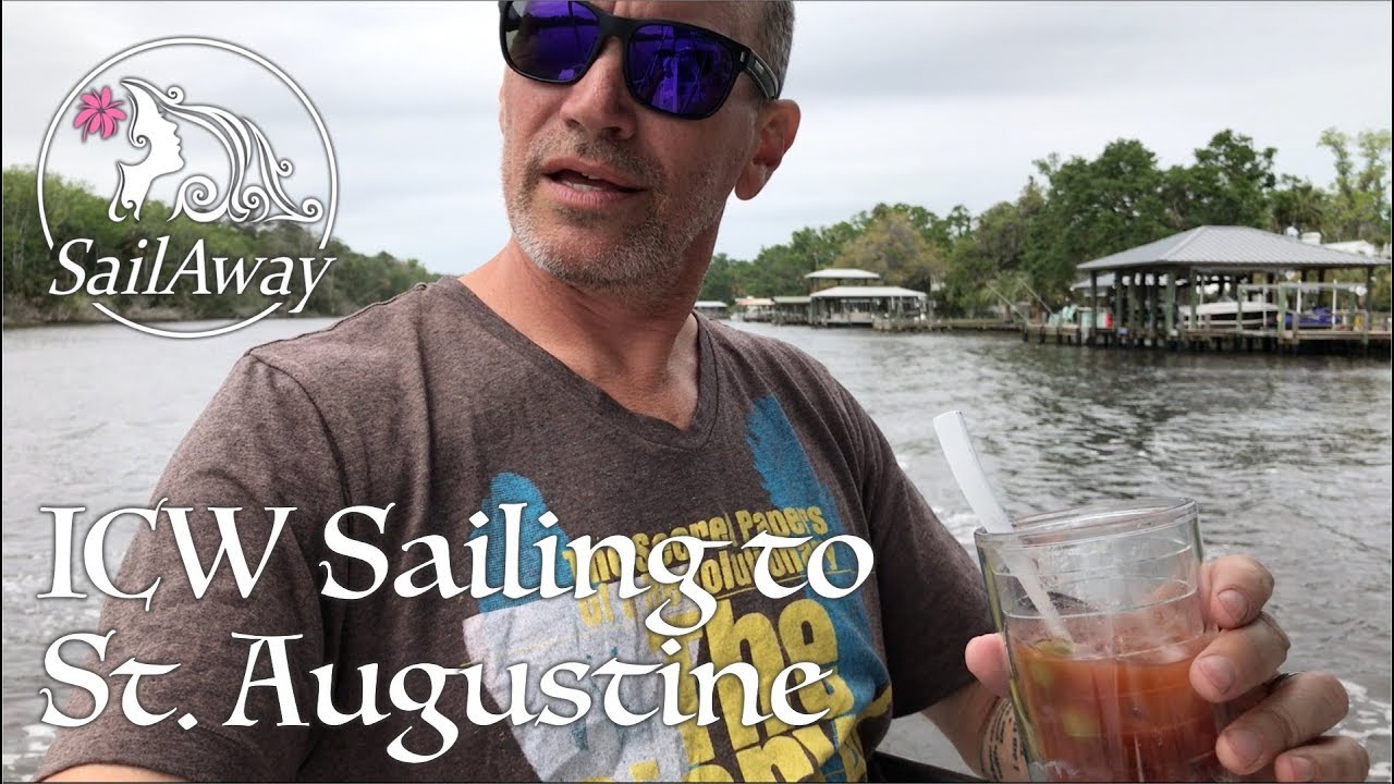 SailAway 27 | ICW Sailing to St. Augustine | Sailboat Living Sailing Vlog