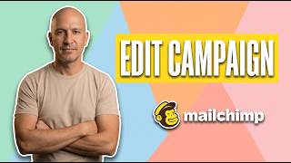 How To Edit Campaign Mailchimp (Step by Step Guide)