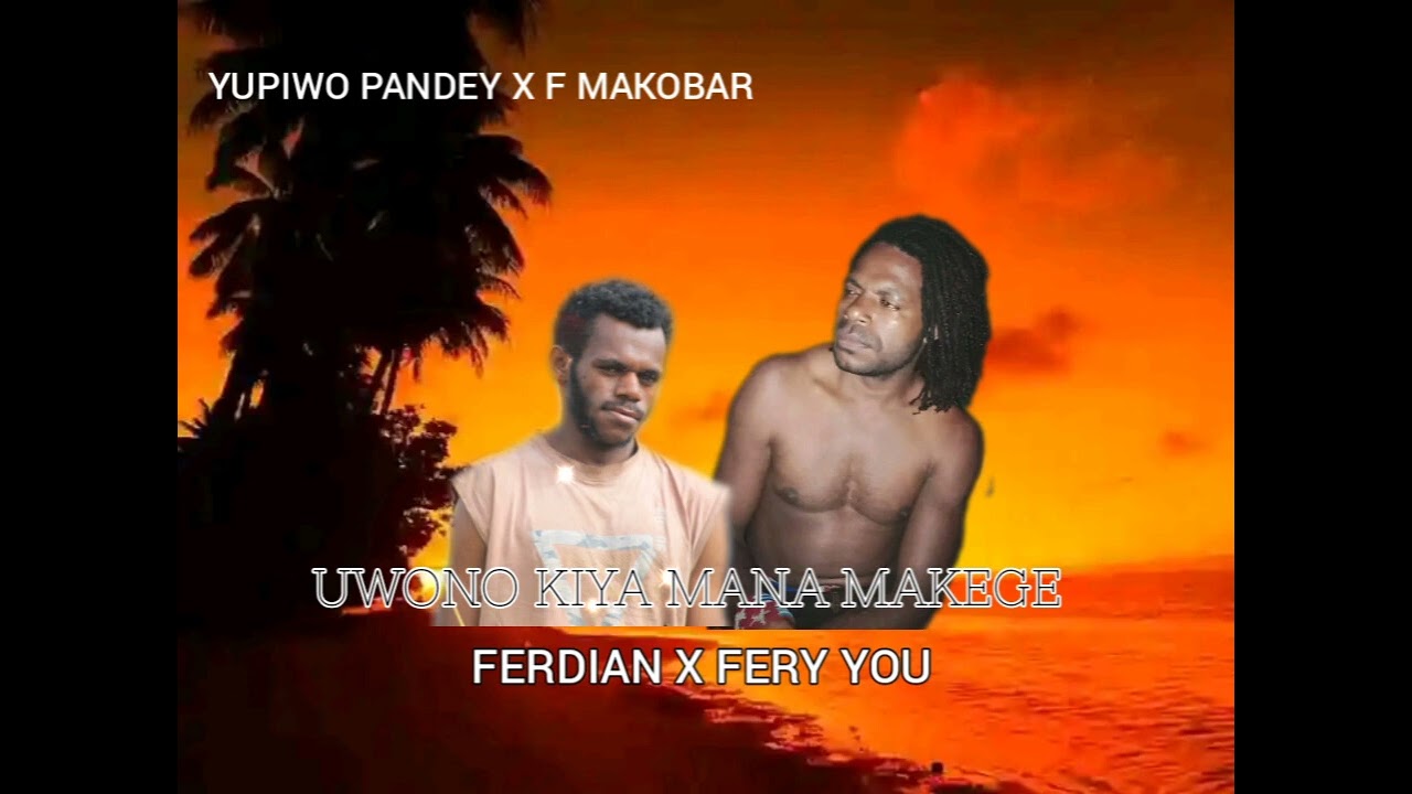 UWONO KIYA MANA MAKEGE || DIAN x FERY || YUPIWO PANDEY X F MAKOBAR 2024