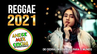 REGGAE INTERNATIONAL 2021 [EXCLUSIVA ANDRE MIX][LIMPO]
