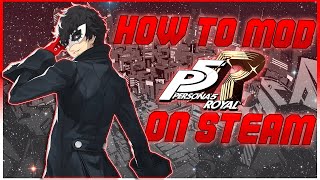 [Oni] - How To Mod P5R PC STEAM (READ THE PINNED COMMENT)