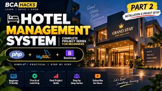 Information Hotel Management System Using PHP & MySQL | Part 2 - Installation & Project Setup #bcaprojects News