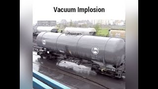 Vacuum implosion