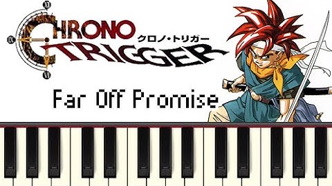 Far Off Promise - Chrono Trigger [Synthesia]